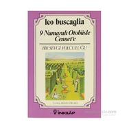 9 NO'LU OTOBÜSLE CENNETE - LEO BUSCAGLIA