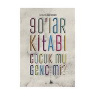 90'LAR KİTABI ÇOCUK MU GENÇ MI ? - KADIR AYDEMIR