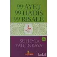99 AYET 99 HADIS 99 RISALE - SÜHEYLA ÇORAKLI