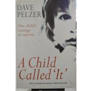 A Child Called It - Dave Pelzer