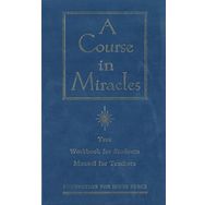 A Course in Miracles: Combined Volume: The Text Workbook for Students, Manual for Teachers