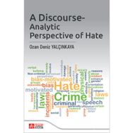 A Discourse-Analytic Perspective Of Hate - Pegem Akademi Yayıncılık