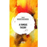 A Famous Theory - Max Wertheimer
