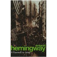 A Farewell to Arms - Ernest Hemingway