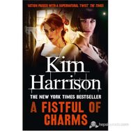 A FISTFUL OF CHARMS - KIM HARRISON