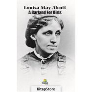 A Garland For Girls - Louisa May Alcott