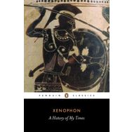 A History of My Times - Xenophon