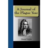 A Journal Of The Plague Year - Daniel Defoe