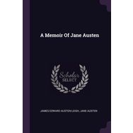 A Memoir of - Jane Austen