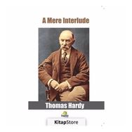 A Mere Interlude - Thomas Hardy