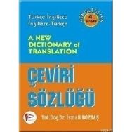 A NEW DICTIONARY OF TRANSLATION ÇEVİRİ SÖZLÜĞÜ - İSMAİL BOZTAŞ