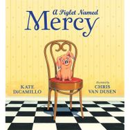 A Piglet Named Mercy - Walker Books
