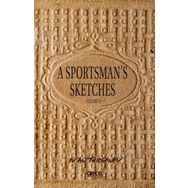 A Sportsman's Sketches Volume 2 - Ivan Turgenev