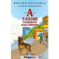 A Takımı / İz Sürücü Köpekler Dizisi 3 & Cılızım’ın Başı Dertte - Gülten Dayıoğlu