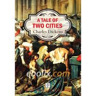 A Tale of Two Cities - Charles Dickens