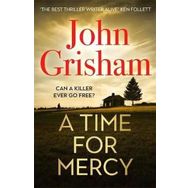 A Time for Mercy: John Grisham