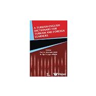 A Turkish English Dictionary for Turkish and Foreign Learners - Abdulvahit Çakır; Çağla Atmaca