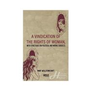 A Vindication Of The Rights Of Woman - Mary Wollstonecraft