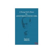 A Young Girls Diary An Anonymous Young Girl - Sigmund Freud