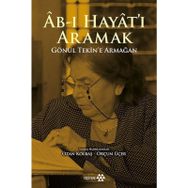 Ab-ı Hayat'ı Aramak - Orçun Üçer