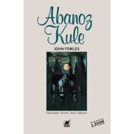 Abanoz Kule - John Fowles
