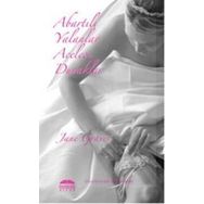 ABARTILI YALANLAR ACELECI DUVAKLAR - JANE GRAVES