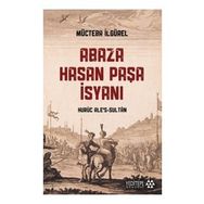 Abaza Hasan Paşa İsyanı - Mücteba İlgürel