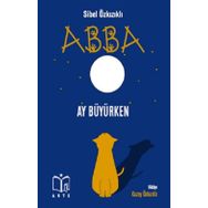 Abba - Ay Büyürken - Sibel Özkızıklı - Arte