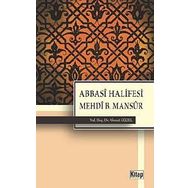 ABBASI HALIFESI MEHDI B. MANSUR - AHMET GÜZEL