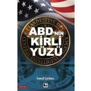 ABD'nin Kirli Yüzü - İsmail Çorbacı