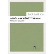 Abdülhak Hamit Tarhan: Makaleler - İnci Enginün