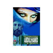 ABDÜLHAMİD / BIN KADININ EFENDISI - J. M. MERICH