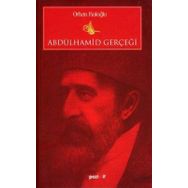 ABDÜLHAMİD GERÇEĞİ - ORHAN KOLOĞLU (ISBN:9789756461228)