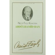 Abdülhamid Han 54 - Necip Fazıl Bütün Eserleri - Necip Fazıl Kısakürek