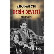 Abdülhamid’in Derin Devleti - Metin Hasırcı
