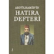 Abdülhamid'in Hatıra Defteri - Hasan İlhan - Alter Yayıncılık