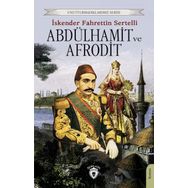 Abdülhamit ve Afrodit Dorlion Yayınevi