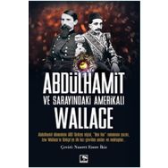 Abdülhamit ve Sarayındaki Amerikalı - Lew Wallace - Çınaraltı Yayınları