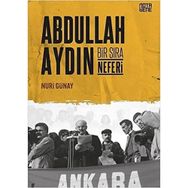 Abdullah Aydın Bir Sıra Neferi - Nuri Günay
