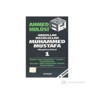 Abdullah Rasulullah Muhammed Mustafa Aleyhisselam Cilt 1 - Ahmet Hulusi