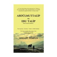 Abdülmuttalip ve Ebu Talip - Celal Öz