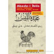 ABEDE-I İBLIS YEZIDI TAIFESININ İTIKATI, A'DATI, EVSAFI - AMED GÖKÇEN
