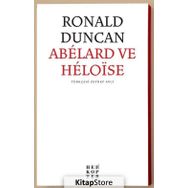 Abelard Ve Heloise - Ronald Duncan