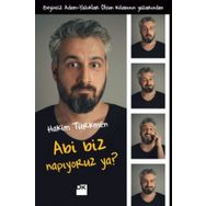 Abi Biz Napıyoruz Ya? - Hakim Türkmen