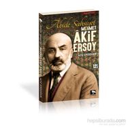 Abide Şahsiyet - Mehmet Akif Ersoy - Aziz Erdoğan