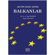 AB’nin Doğu Sınırı Balkanlar - Güney Ferhat Batı c ugur ozgoker