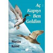 Aç Kapıyı Ben Geldim - Metin Köse