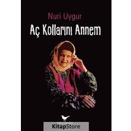 Aç Kollarını Annem - Nuri Uygur