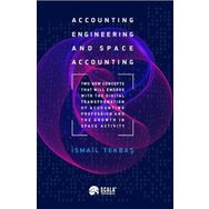 Accounting Engineering and Space Accounting - İsmail Tekbaş