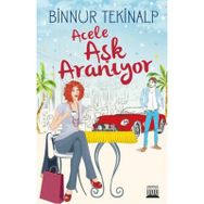 Acele Aşk Aranıyor - Binnur Tekinalp